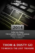 Watch Thom & Dusty Go to Mexico: The Lost Treasure FMoviesFree