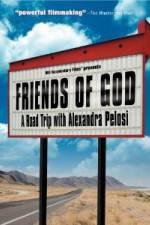 Watch Friends of God A Road Trip with Alexandra Pelosi FMoviesFree
