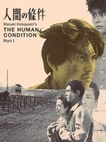 Watch The Human Condition I: No Greater Love FMoviesFree