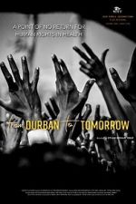 Watch From Durban to Tomorrow FMoviesFree