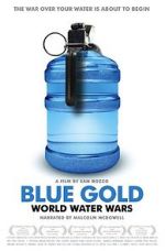 Watch Blue Gold: World Water Wars FMoviesFree