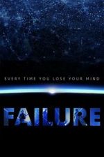 Watch Every Time You Lose Your Mind: A Film About Failure FMoviesFree