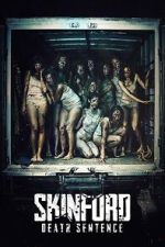 Watch Skinford: Death Sentence FMoviesFree