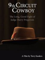 Watch 9th Circuit Cowboy - The Long, Good Fight of Judge Harry Pregerson FMoviesFree