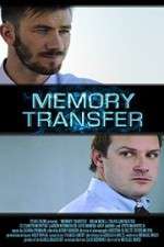 Watch Memory Transfer FMoviesFree
