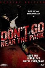 Watch Don't Go Near the Park FMoviesFree