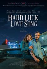 Watch Hard Luck Love Song FMoviesFree