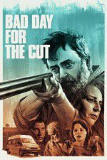 Watch Bad Day for the Cut FMoviesFree