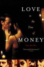 Watch Love in the Time of Money FMoviesFree