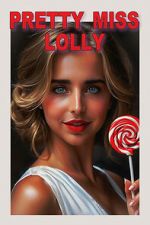 Watch Pretty Miss Lolly FMoviesFree
