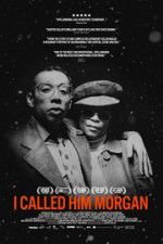 Watch I Called Him Morgan FMoviesFree