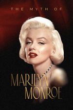 Watch The Myth of Marilyn Monroe FMoviesFree