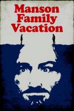 Watch Manson Family Vacation FMoviesFree