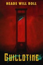 Watch Guillotine FMoviesFree