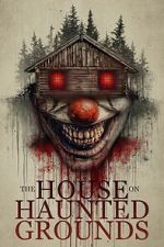Watch The House on Haunted Grounds FMoviesFree