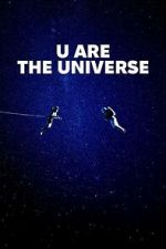 Watch U Are the Universe FMoviesFree