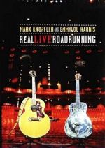 Watch Mark Knopfler and Emmylou Harris: Real Live Roadrunning 2006 FMoviesFree