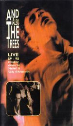 Watch And Also the Trees: Live 89-98 FMoviesFree