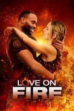 Watch Love on Fire FMoviesFree