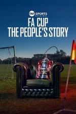 Watch FA Cup: The People\'s Story FMoviesFree