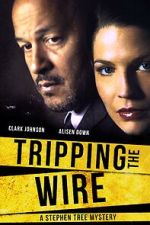 Watch Tripping the Wire: A Stephen Tree Mystery FMoviesFree