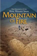 Watch Mountain of Fire The Search for the True Mount Sinai FMoviesFree