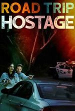 Watch Road Trip Hostage FMoviesFree