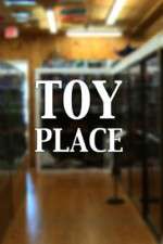 Watch Toy Place FMoviesFree