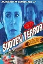 Watch Sudden Terror: The Hijacking of School Bus #17 FMoviesFree