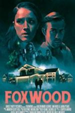 Watch Foxwood FMoviesFree
