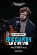 Watch Eric Clapton Unplugged... Over 30 Years Later (TV Special 2025) FMoviesFree