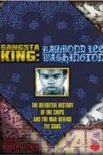 Watch Gangsta King: Raymond Lee Washington FMoviesFree