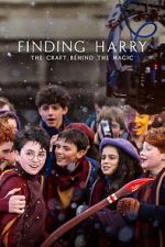 Watch Finding Harry: The Craft Behind the Magic FMoviesFree