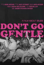 Watch Don\'t Go Gentle: A Film About IDLES FMoviesFree