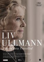 Watch Liv Ullmann: A Road Less Travelled FMoviesFree