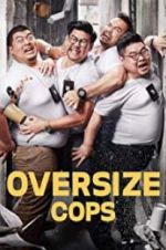 Watch Oversize Cops FMoviesFree