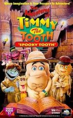 Watch The Adventures of Timmy the Tooth: Spooky Tooth FMoviesFree