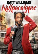 Watch Katt Williams: Kattpacalypse FMoviesFree