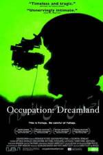 Watch Occupation Dreamland FMoviesFree