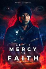 Watch At the Mercy of Faith (Proof of Concept) (Short 2025) FMoviesFree