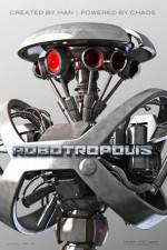 Watch Robotropolis FMoviesFree