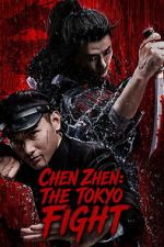 Watch Chen Zhen: The Tokyo Fight FMoviesFree