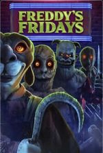 Watch Freddy\'s Fridays FMoviesFree