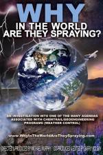 Watch WHY in the World Are They Spraying FMoviesFree