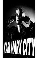 Watch Karl Marx City FMoviesFree
