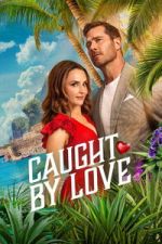 Watch Caught by Love FMoviesFree