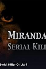 Watch Miranda Barbour: Serial Killer Or Liar FMoviesFree