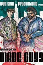 Watch Made Guys FMoviesFree