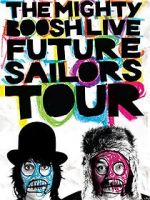 Watch The Mighty Boosh Live: Future Sailors Tour FMoviesFree