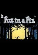 Watch A Fox in a Fix (Short 1951) FMoviesFree